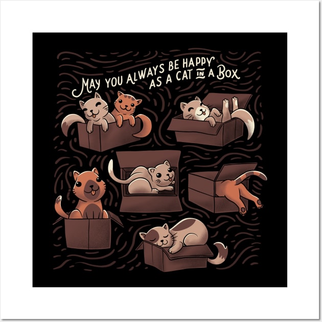 May You Always Be Happy cs a Cat in a Box Funny Cats Wall Art by eduely